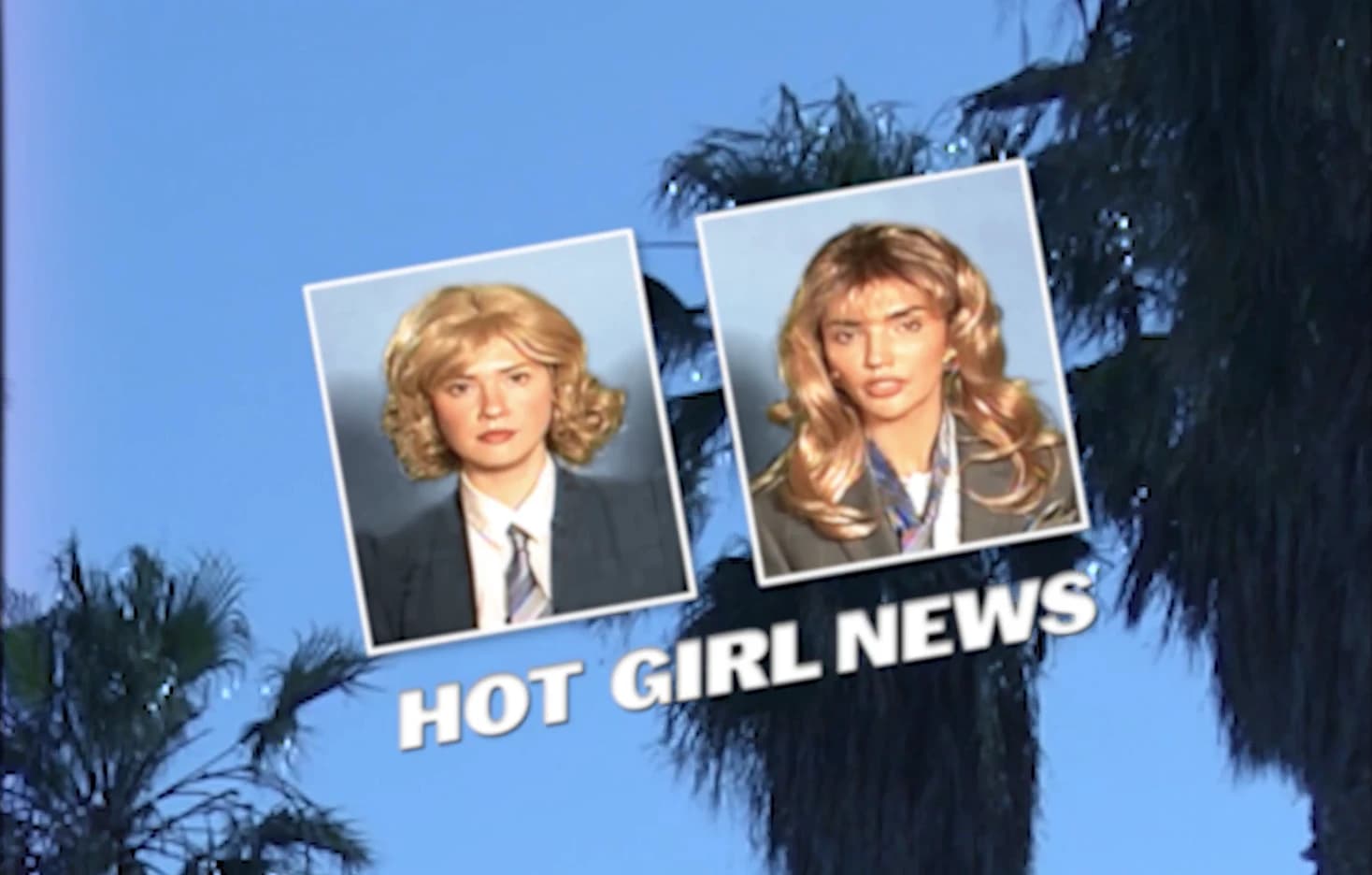 Hot Girl News anchors Janette Mitchell on the left and Brenda Foster on the right, framed against blue sky and palm trees